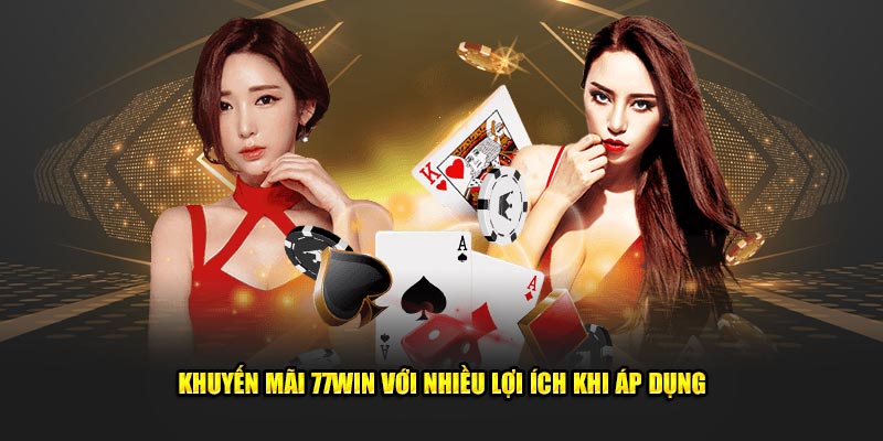 Nhiều lợi ích từ việc nhận khuyến mãi 77win