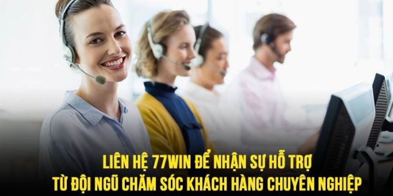 Cập nhật địa chỉ liên hệ trực tuyến của nhà cái 77win